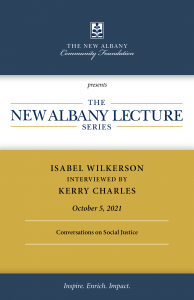 The New Albany Lecture Series - Isabel Wilkerson interviewed by Kerry Charles - October 5, 2021